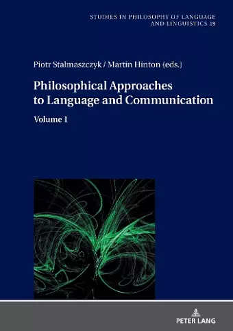 Philosophical Approaches to Language and Communication cover