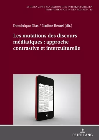 Les mutations des discours médiatiques : approche contrastive et interculturelle cover