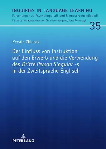 Der Einfluss von Instruktion auf den Erwerb und die Verwendung des Dritte Person Singular -s in der Zweitsprache Englisch cover