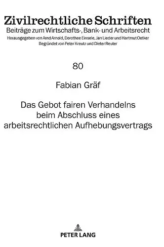 Das Gebot fairen Verhandelns beim Abschluss eines arbeitsrechtlichen Aufhebungsvertrags cover