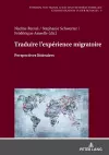 Traduire l'exp�rience migratoire cover