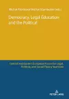 Democracy, Legal Education and the Political cover