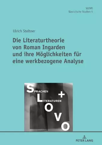 Die Literaturtheorie von Roman Ingarden und ihre Moeglichkeiten fuer eine werkbezogene Analyse cover