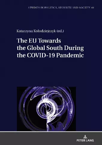 The EU Towards the Global South During the COVID-19 Pandemic cover