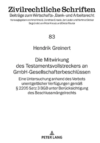 Die Mitwirkung Des Testamentsvollstreckers an Gmbh-Gesellschafterbeschluessen cover
