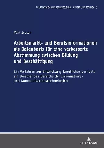 Arbeitsmarkt- und Berufsinformationen als Datenbasis fuer eine verbesserte Abstimmung zwischen Bildung und Beschaeftigung cover