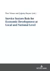 Service Sectors Role for Economic Development at Local and National Level cover