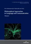 Philosophical Approaches to Language and Communication cover