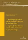 La mirada glotopolítica, continuidad y renovación de la romanística / Le regard glottopolitique, continuité et renouveau de la romanistique cover