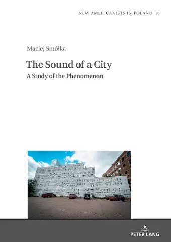 The Sound of a City: A Study of the Phenomenon cover