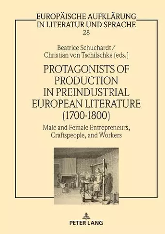 Protagonists of Production in Preindustrial European Literature (1700-1800) cover