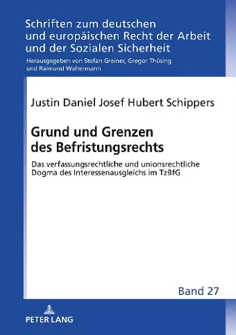 Grund und Grenzen des Befristungsrechts cover