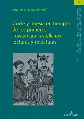Corte Y Poesía En Tiempos de Los Primeros Trastámara Castellanos: Lecturas Y Relecturas cover