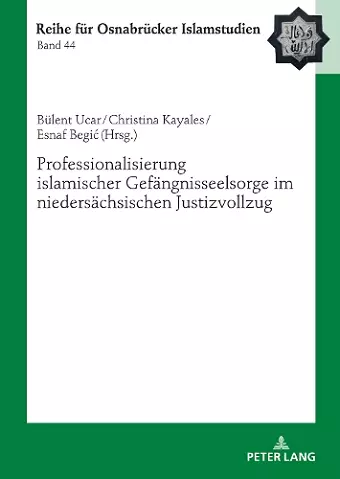 Professionalisierung islamischer Gefaengnisseelsorge im niedersaechsischen Justizvollzug cover