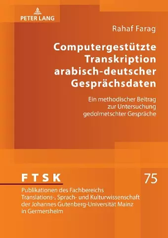 Computergestuetzte Transkription arabisch-deutscher Gespraechsdaten cover