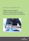 Digital Transformation and New Approaches in Trade, Economics, Finance and Banking cover