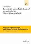 Der `idealtypische Polizeibeamte´ als gerichtlicher Ueberpruefungsmaßstab cover