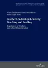 Teacher Leadership: Learning, Teaching and Leading cover