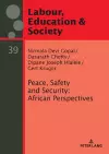 Peace, Safety and Security: African Perspectives cover