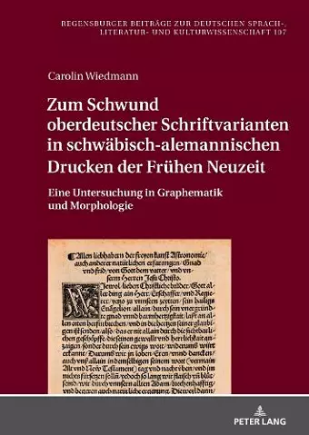 Zum Schwund oberdeutscher Schriftvarianten in schwaebisch-alemannischen Drucken der Fruehen Neuzeit cover