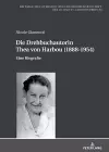 Die Drehbuchautorin Thea von Harbou (1888-1954) cover