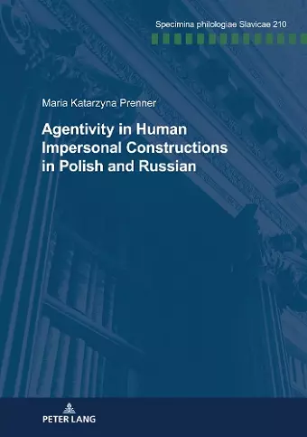 Agentivity in Human Impersonal Constructions in Polish and Russian cover