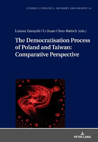 The Democratization Process of Poland and Taiwan: Comparative Perspective cover