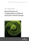 Musealisation of Communism in Poland and East Central Europe cover