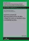 Nuevos Avances Tecnológicos En Teoría Y Práctica de la Traducción E Interpretación cover