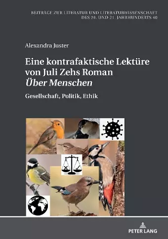 Eine kontrafaktische Lektuere von Juli Zehs Roman Ueber Menschen cover