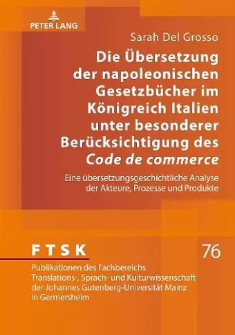 Die Uebersetzung der napoleonischen Gesetzbuecher im Koenigreich Italien unter besonderer Beruecksichtigung des Code de commerce cover