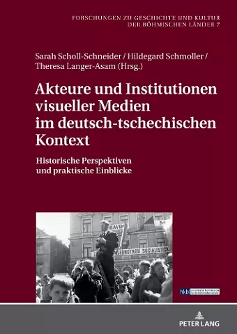 Akteure und Institutionen visueller Medien im deutsch-tschechischen Kontext cover