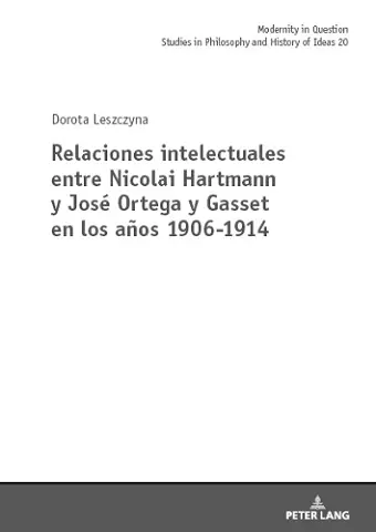 Relaciones intelectuales entre Nicolai Hartmann y José Ortega y Gasset en los años 1906-1914 cover