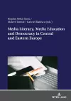 Media Literacy, Media Education and Democracy in Central and Eastern Europe cover