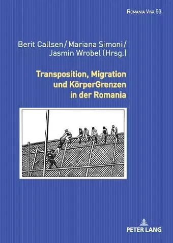 Transposition, Migration und KoerperGrenzen in der Romania cover