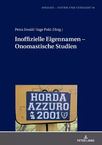 Inoffizielle Eigennamen - Onomastische Studien cover