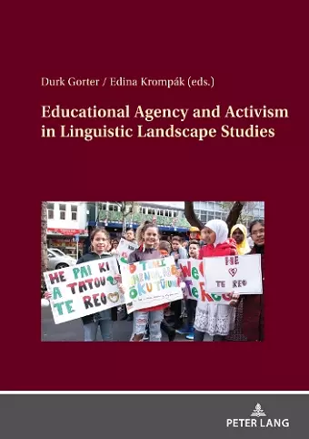 Educational Agency and Activism in Linguistic Landscape Studies cover