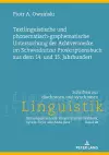 Textlinguistische Und Phonematisch-Graphematische Untersuchung Der Achtvermerke Im Schweidnitzer Proskriptionsbuch Aus Dem 14. Und 15. Jahrhundert. cover