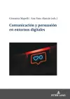 Comunicación y persuasión en entornos digitales cover