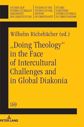 „Doing theology“ in the face of intercultural challenges and in global diakonia cover