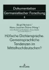 Hoefische Dichtersprache. Gemeinsprachliche Tendenzen im Mittelhochdeutschen? cover