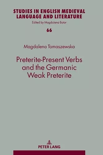 Preterite-Present Verbs and the Germanic Weak Preterite cover
