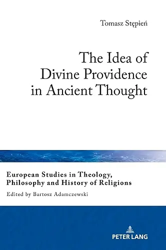 The Idea of Divine Providence in Ancient Thought cover
