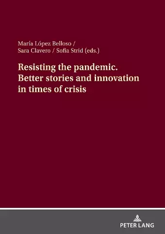 Resisting the pandemic. Better stories and innovation in times of crisis cover