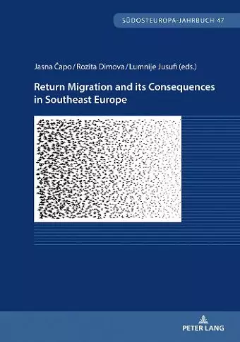 Return Migration and its Consequences in Southeast Europe cover