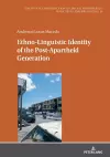 Ethno-Linguistic Identity of the Post-Apartheid Generation cover