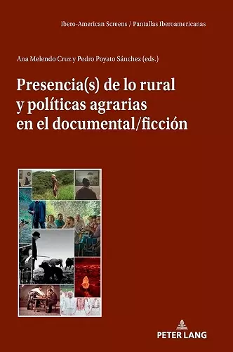 Presencia(s) de lo rural y políticas agrarias en el documental/ficción cover