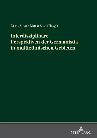 Interdisziplinaere Perspektiven der Germanistik in multiethnischen Gebieten cover