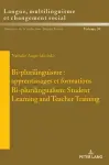 Bi-plurilinguisme : apprentissages et formations / Bi-plurilingualism: Student Learning and Teacher Training cover