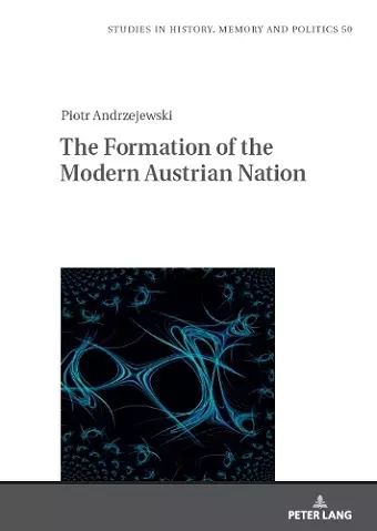 The Formation of the Modern Austrian Nation cover